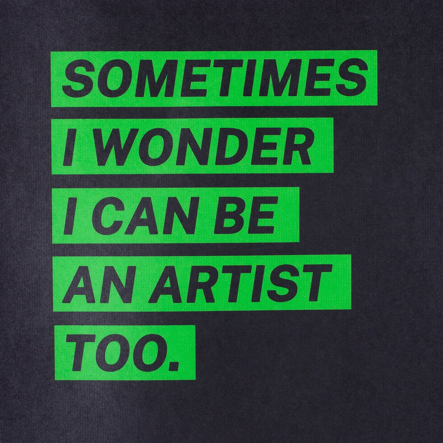 sometimes i wonder i can be an artist too #0029