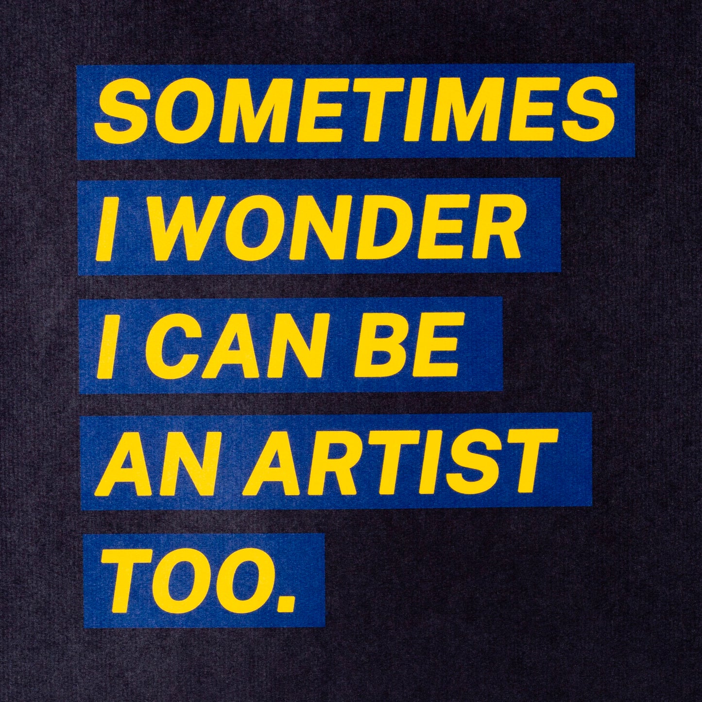 sometimes i wonder i can be an artist too #0029
