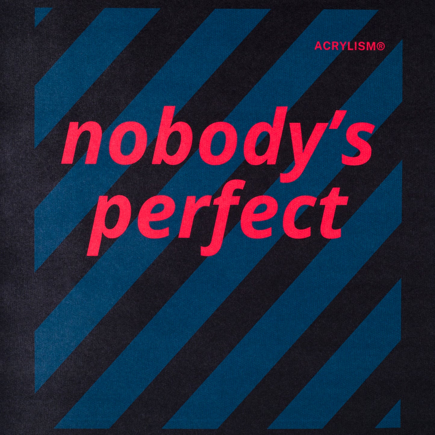 nobody is perfect #0046