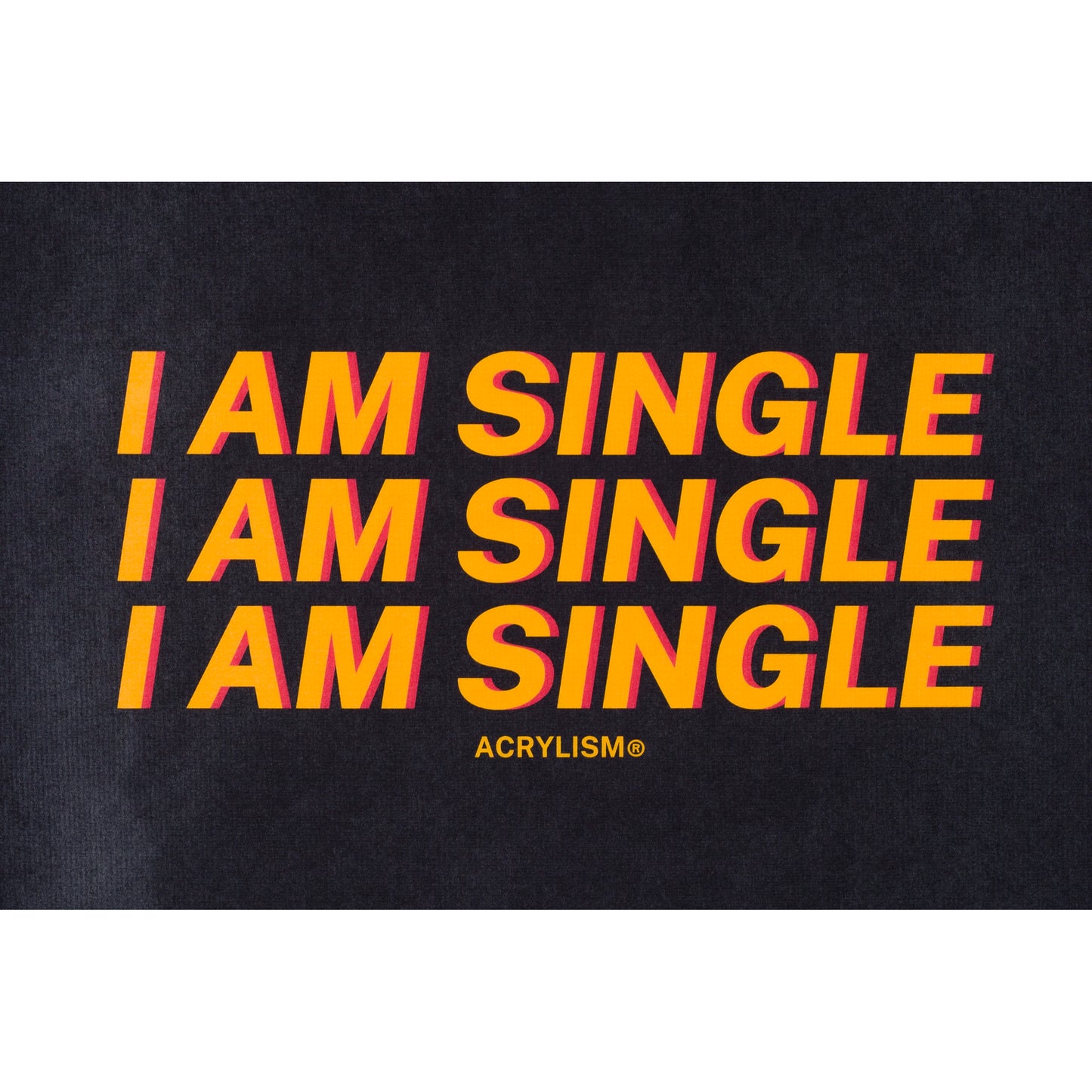 i am single #0047