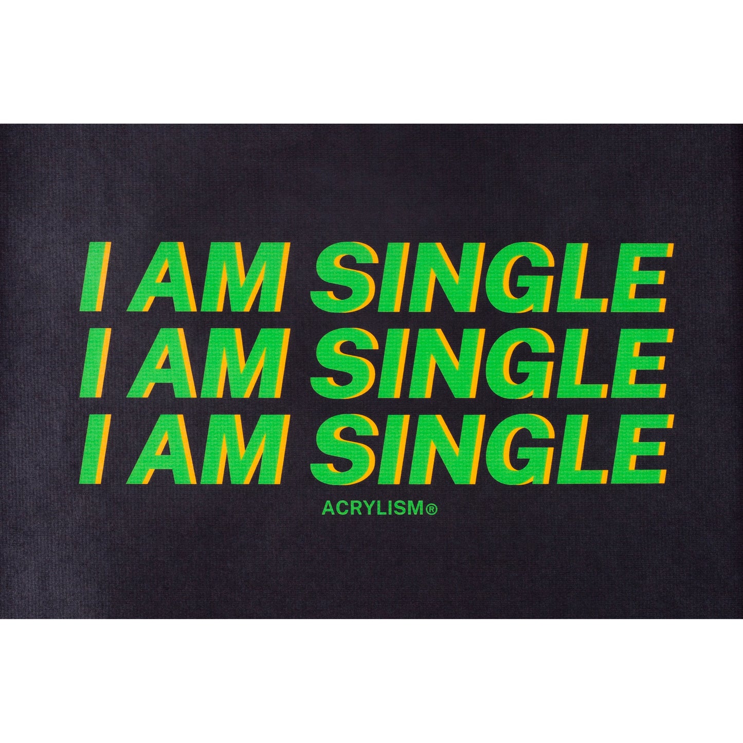 i am single #0047