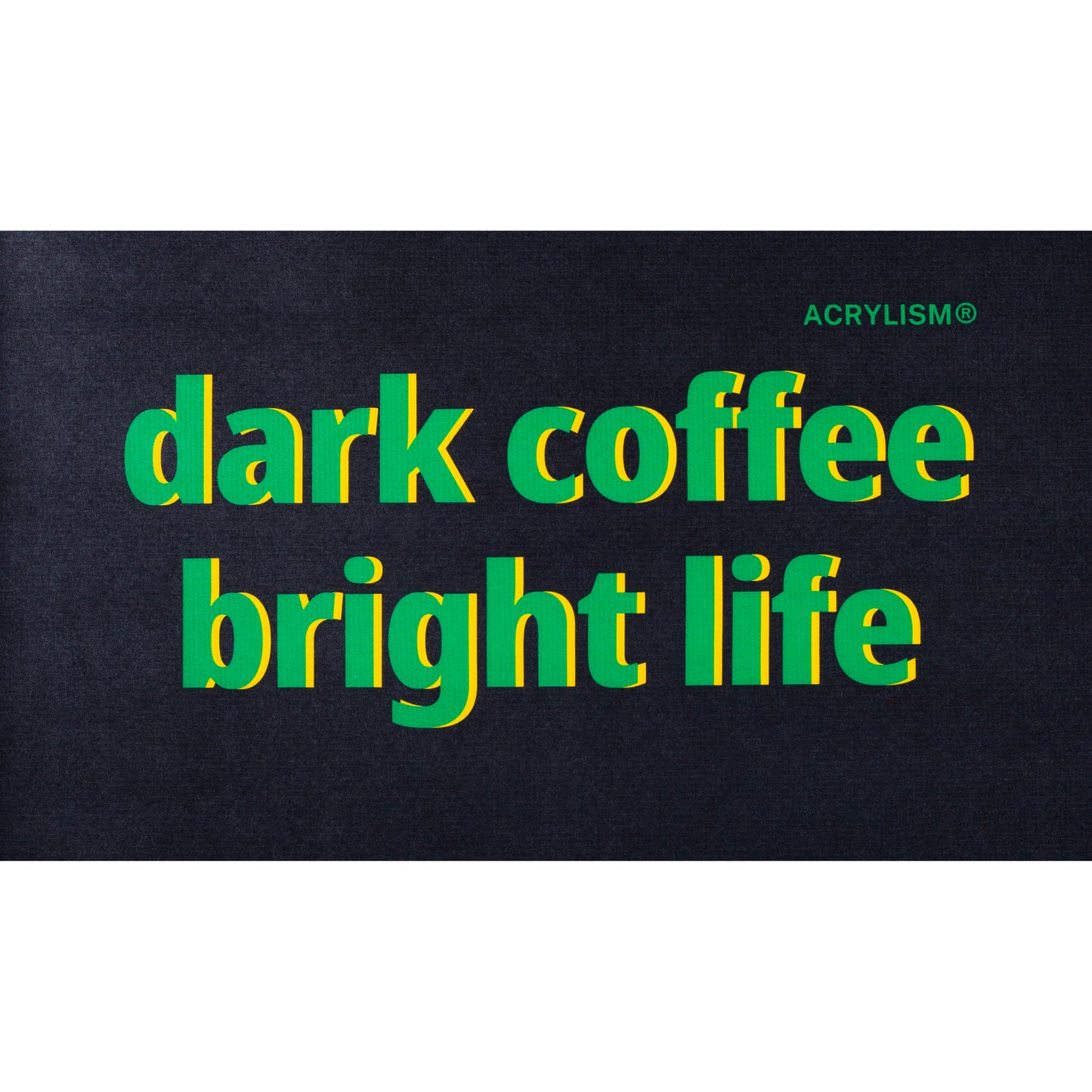 dark coffee bright life #0117