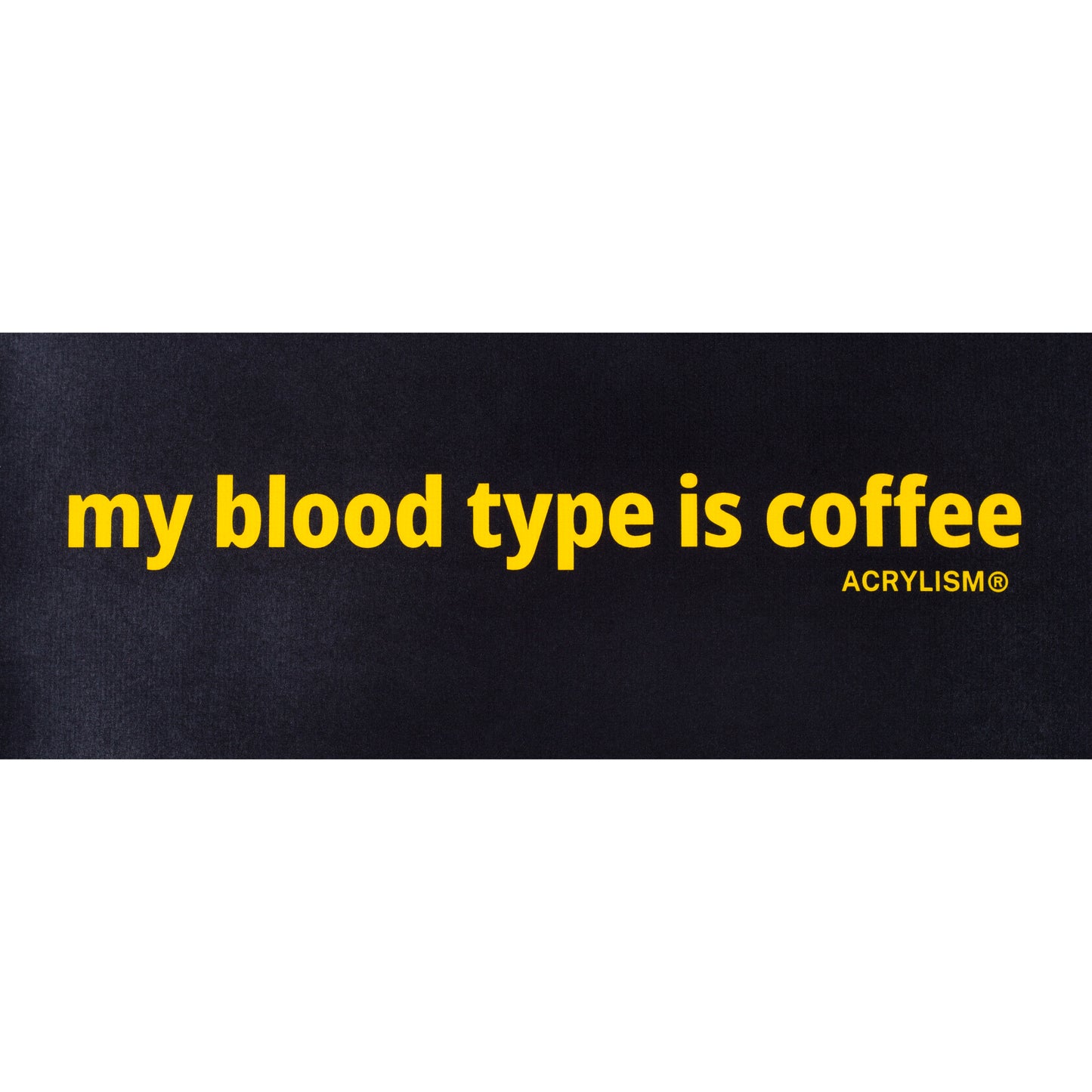 my blood type is coffee #0119