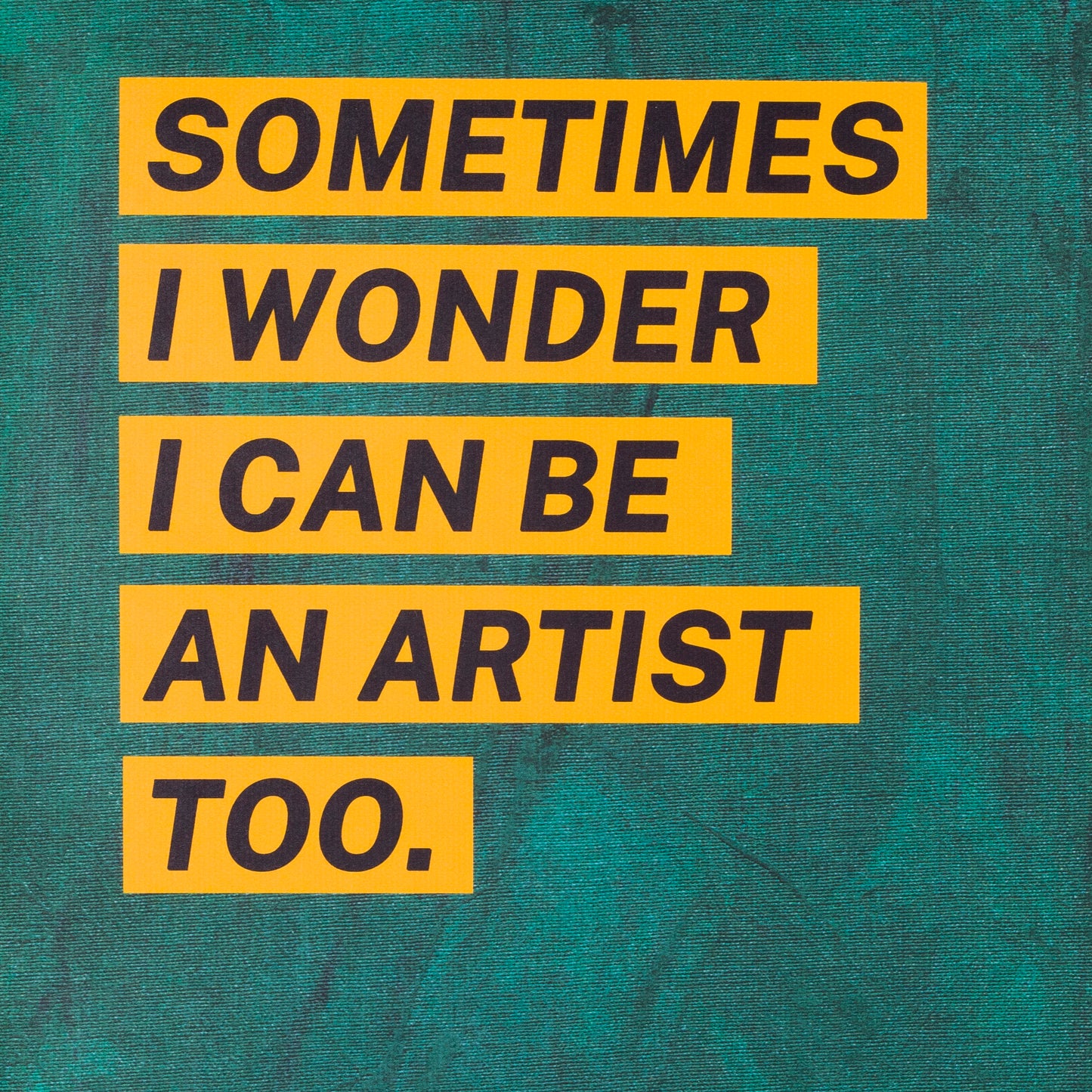 sometimes i wonder i can be an artist too #0029