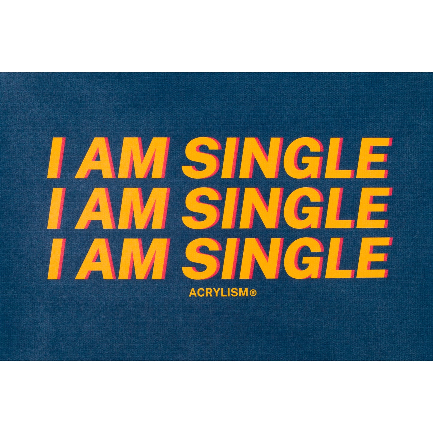 i am single #0047