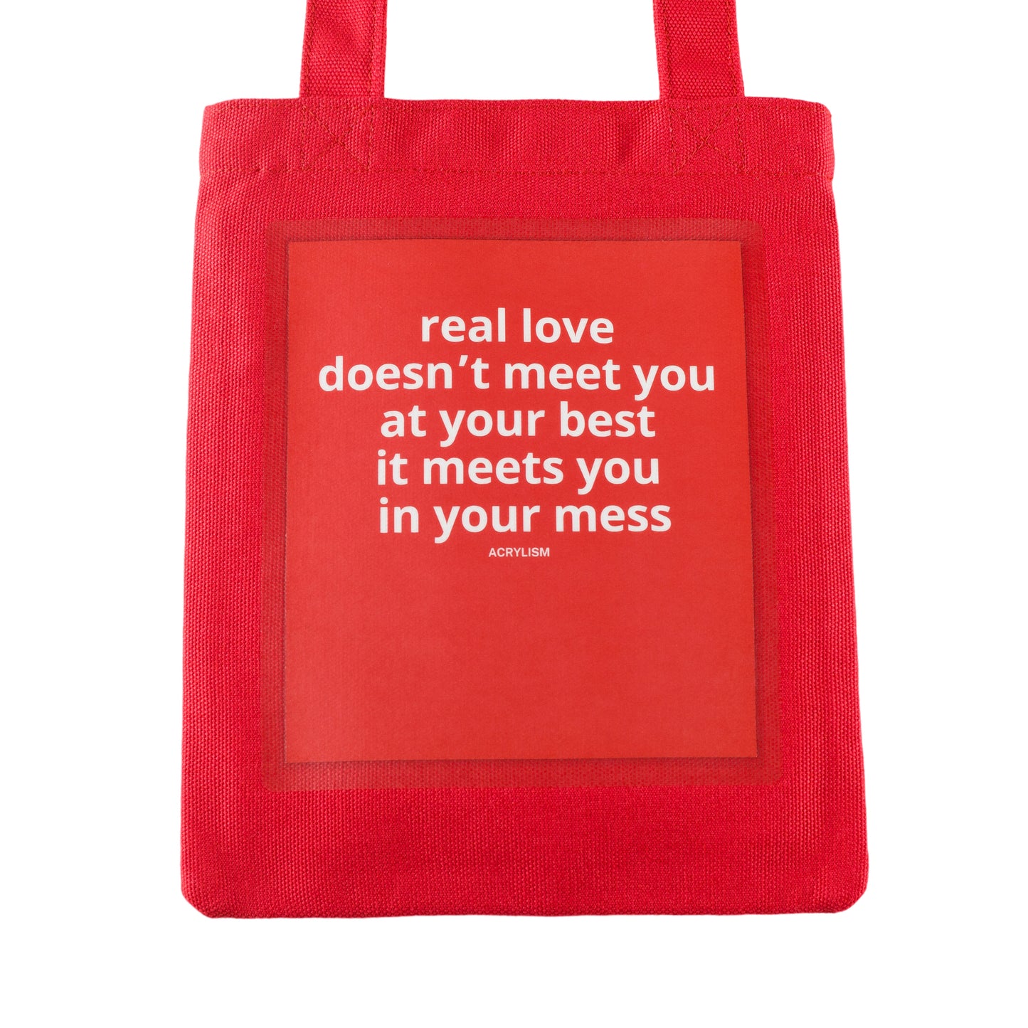 real love doesn't meet you at your best, it meets you in your mess #0093