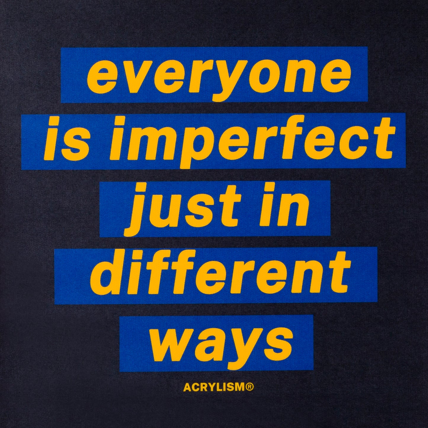 everyone is imperfect just in different ways #0131