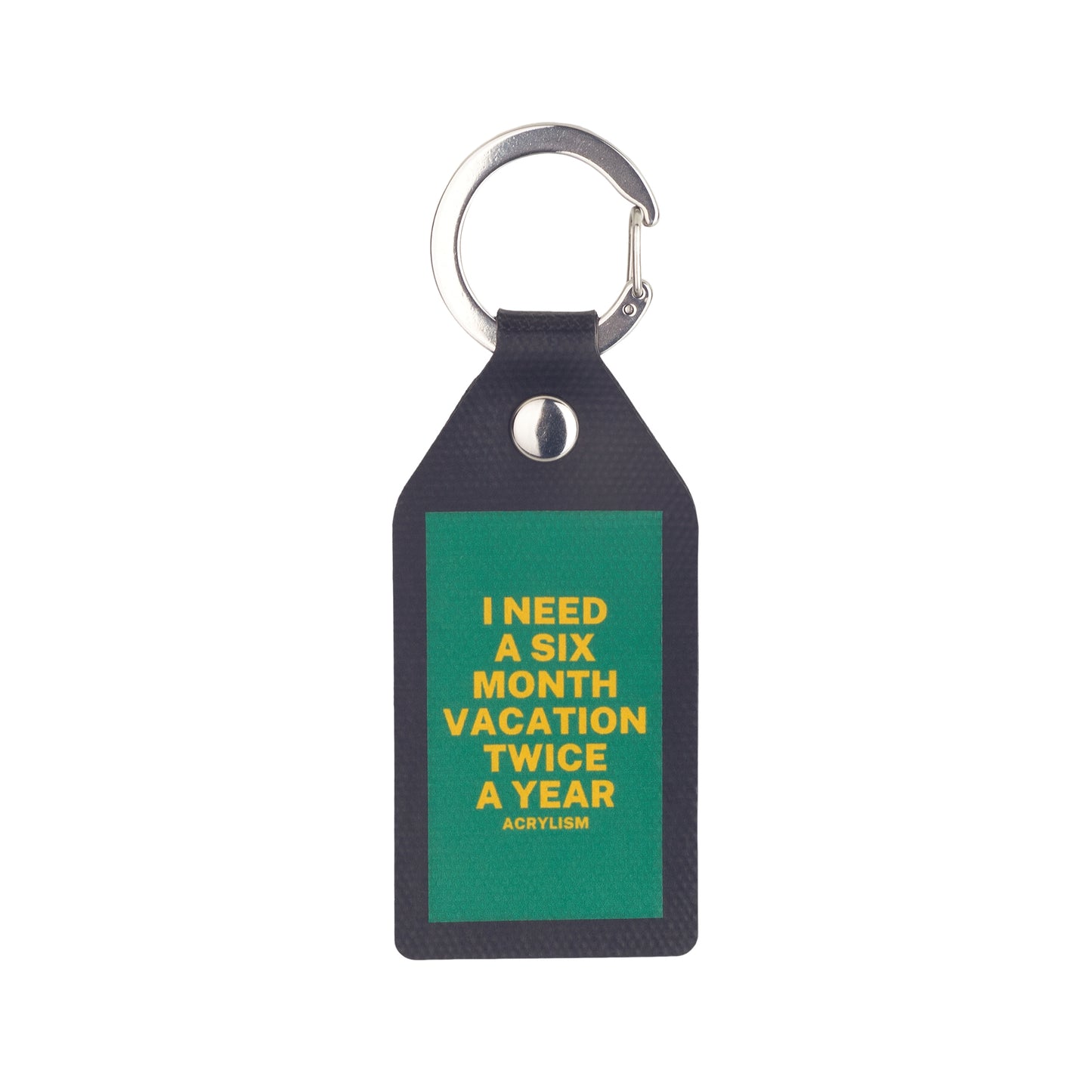 i need a six month vacation twice a year #0007