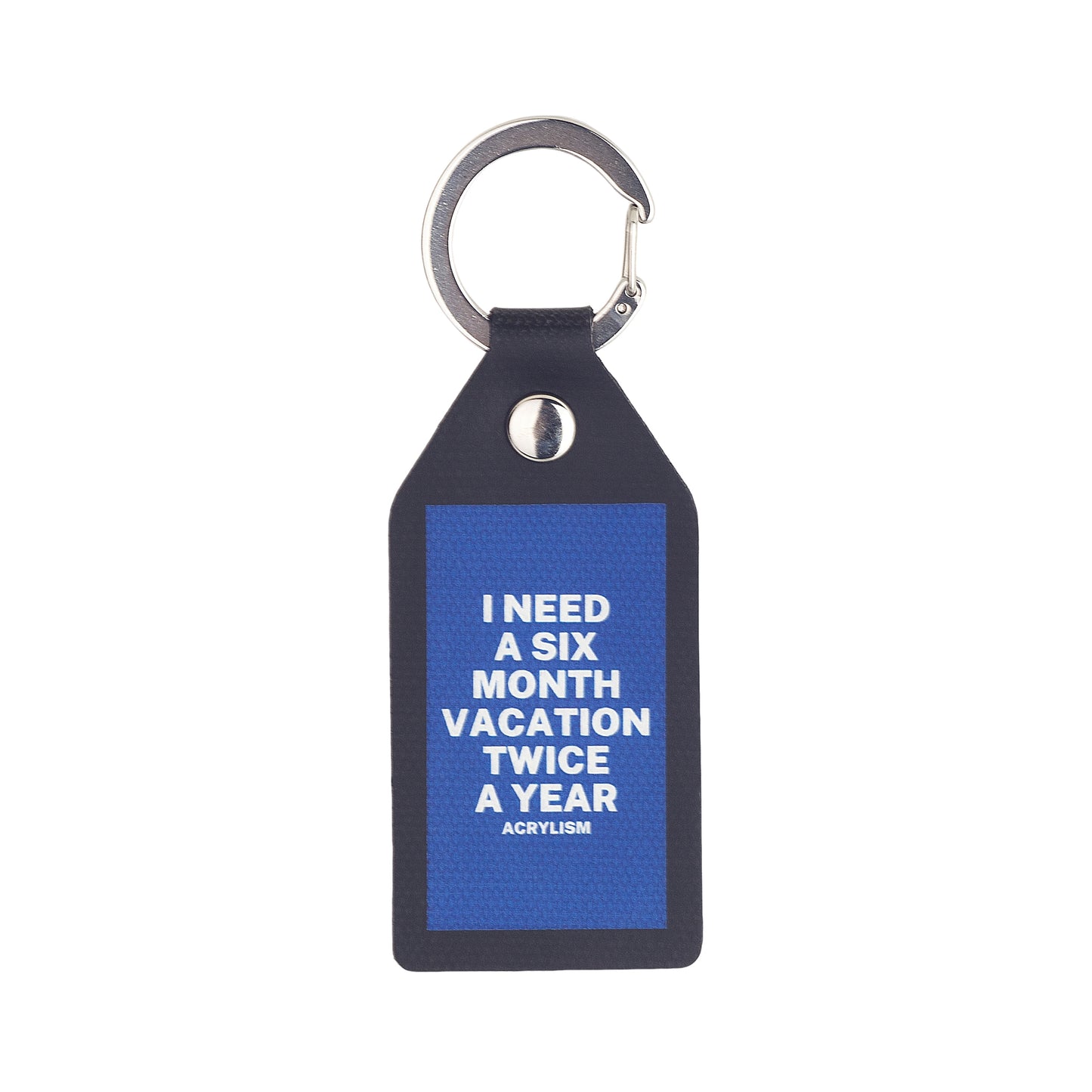 i need a six month vacation twice a year #0007