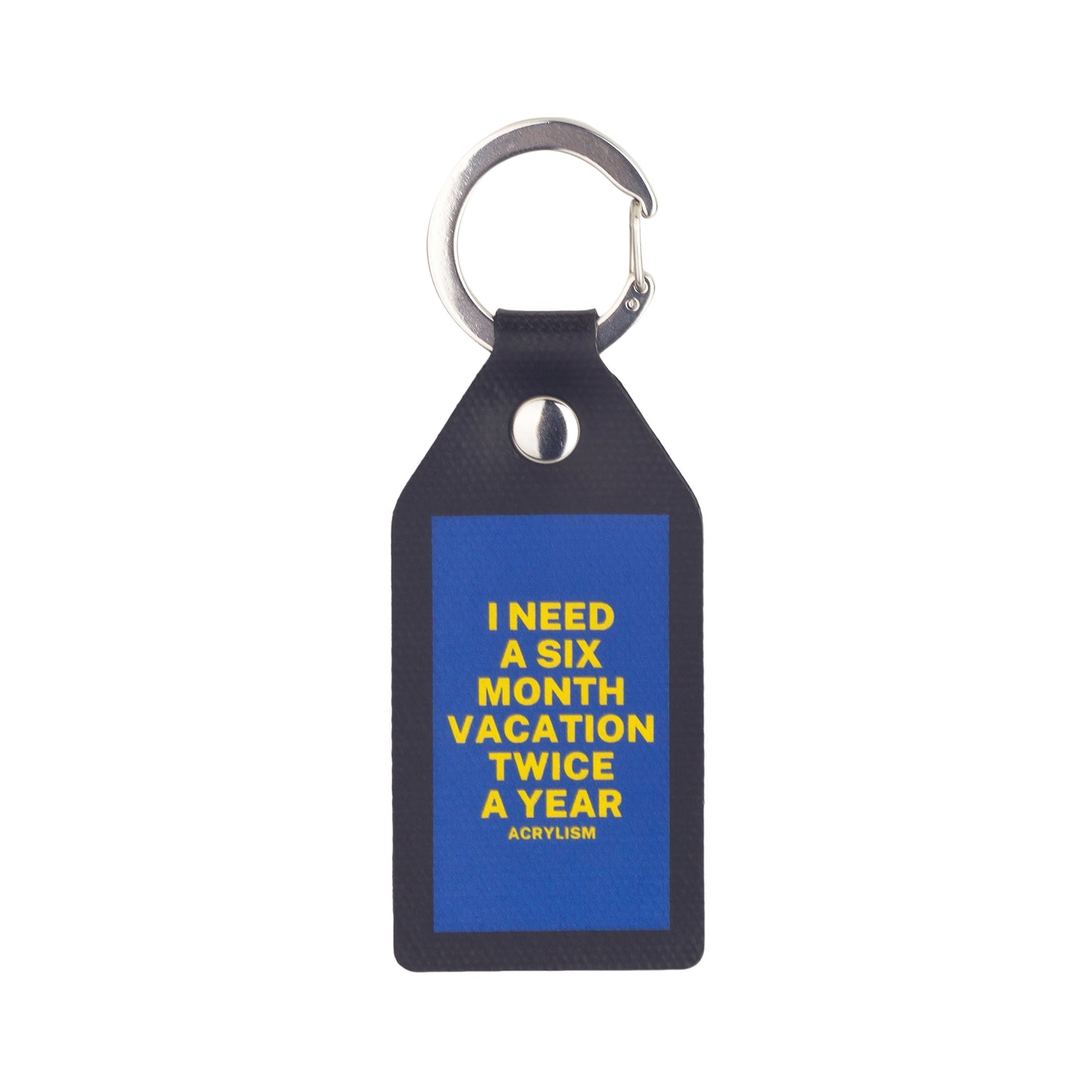 i need a six month vacation twice a year #0007