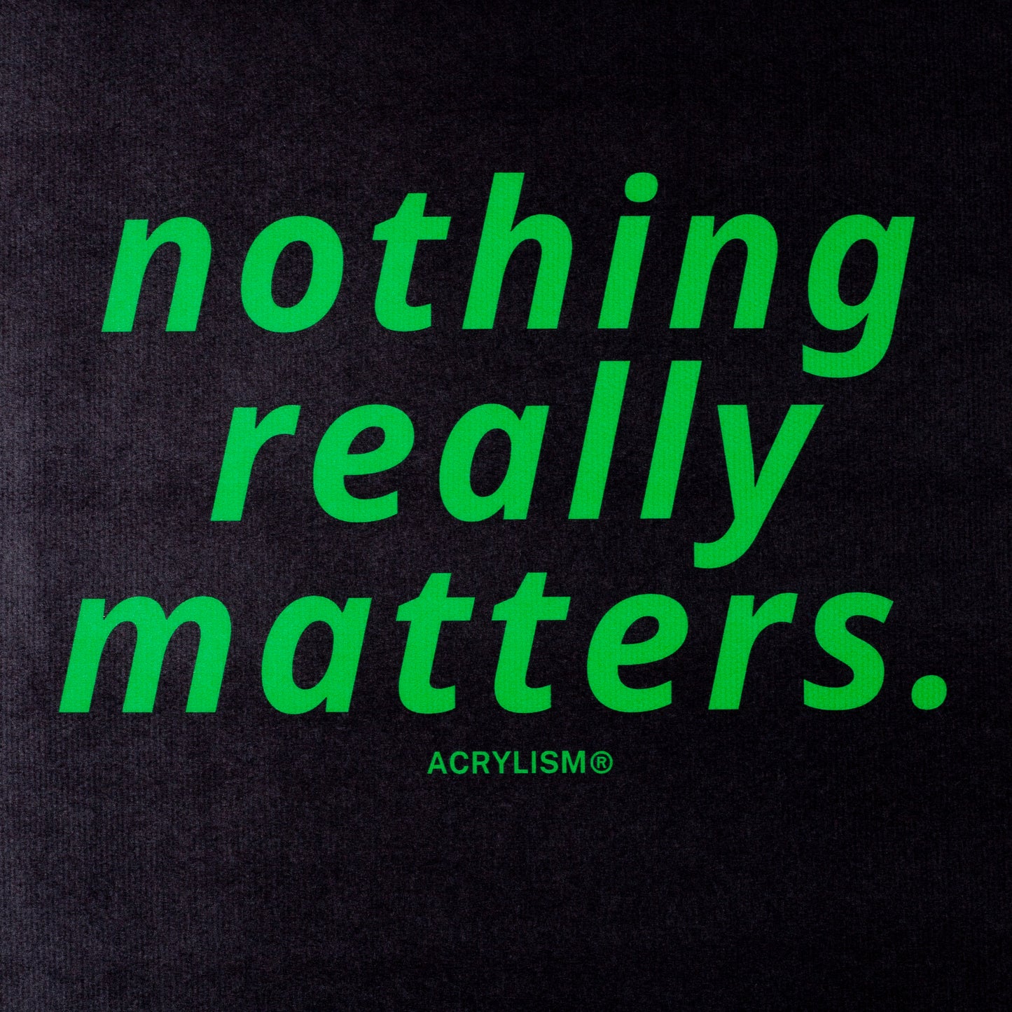 nothing really matters #0073