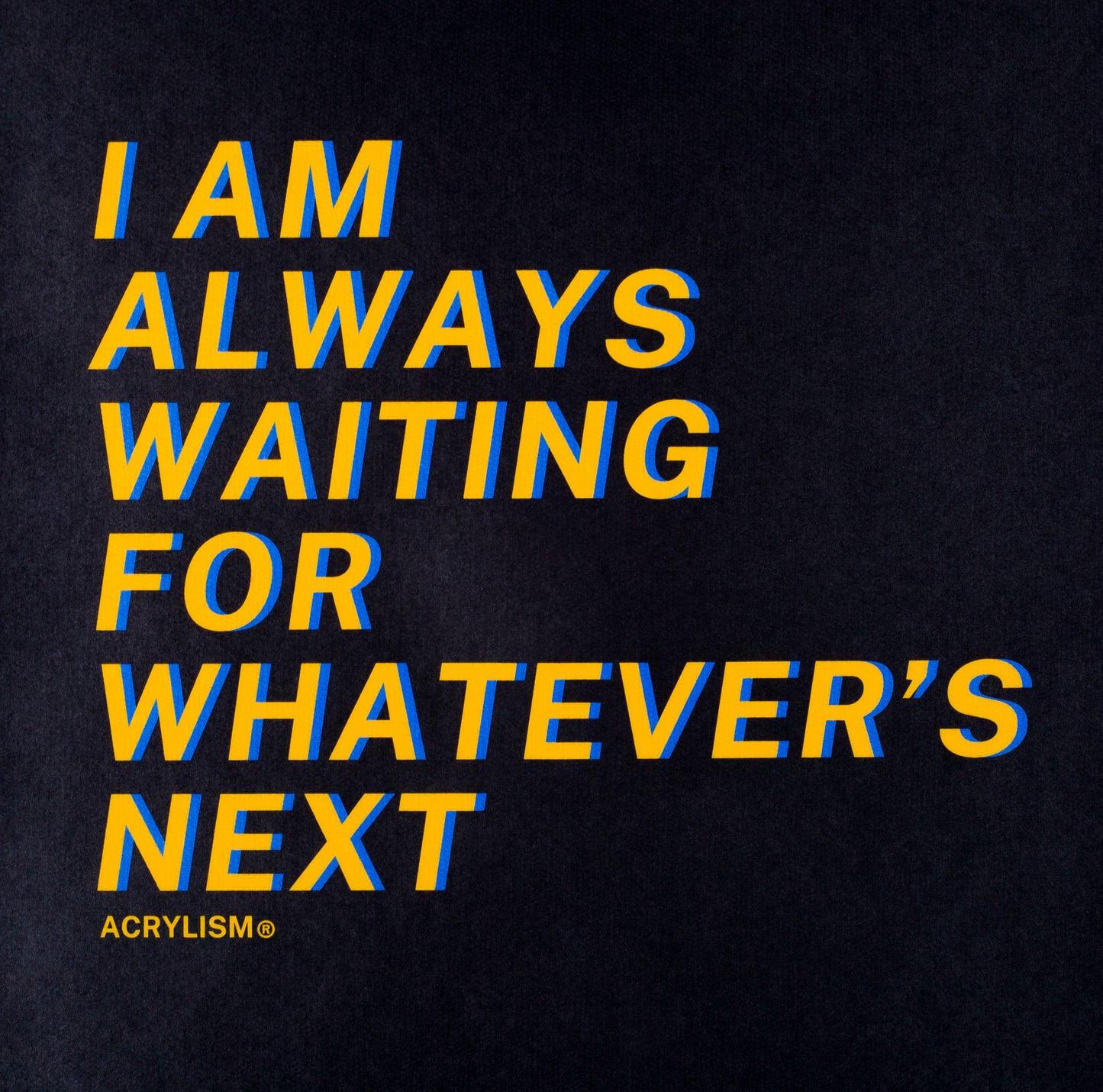 i am always waiting for whatever's next #0084