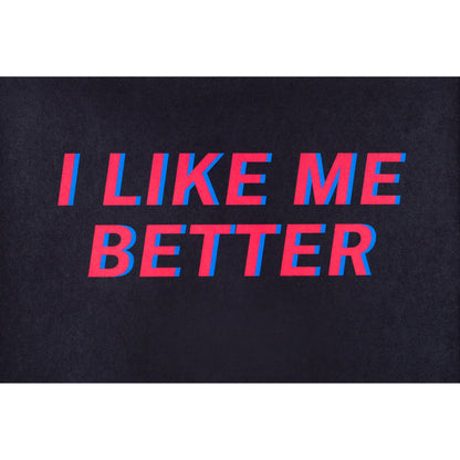 i like me better #0085
