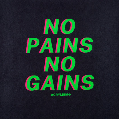 no pains no gains #0089