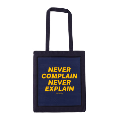 never complain never explain #0090