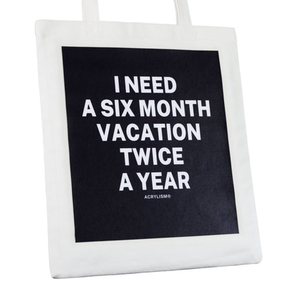 i need a six month vacation twice a year #0007