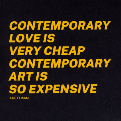 contemporary love is very cheap contemporary art is so expensive #0014