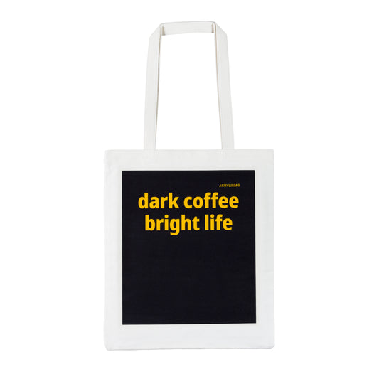 dark coffee bright life #0117