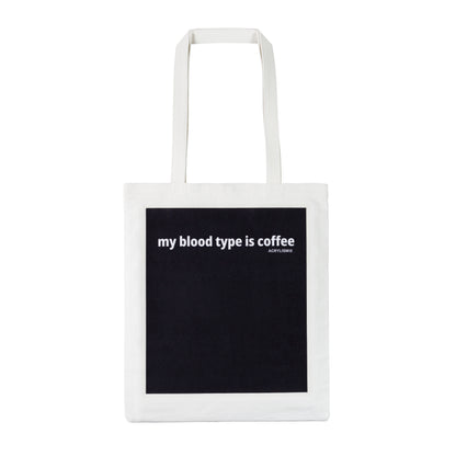 my blood type is coffee #0119