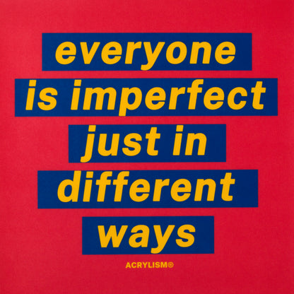 everyone is imperfect just in different ways #0131