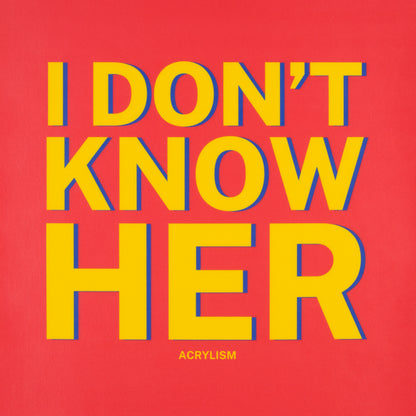 i don't know her #0142