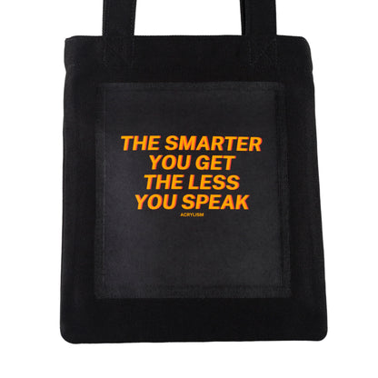 the smarter you get the less you speak #0077