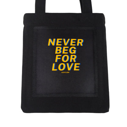 never beg for love #0086