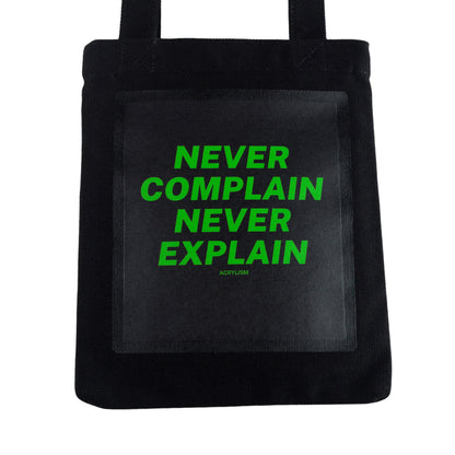 never complain never explain #0090