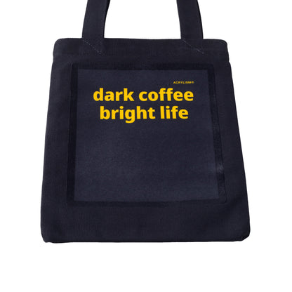 dark coffee bright life #0117