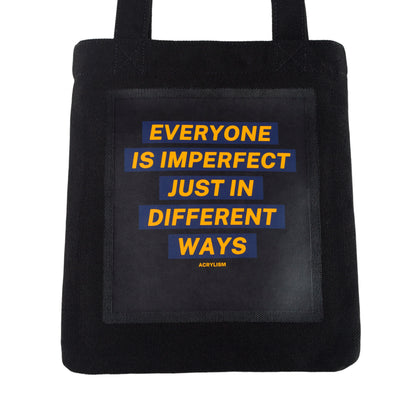 everyone is imperfect just in different ways #0131