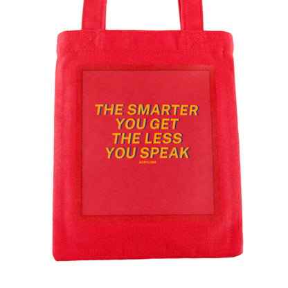 the smarter you get the less you speak #0077