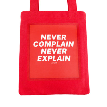 never complain never explain #0090