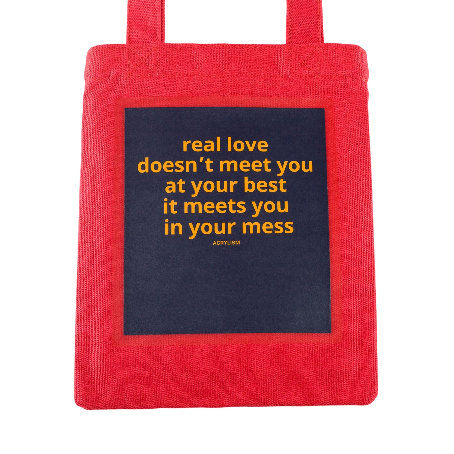 real love doesn't meet you at your best, it meets you in your mess #0093