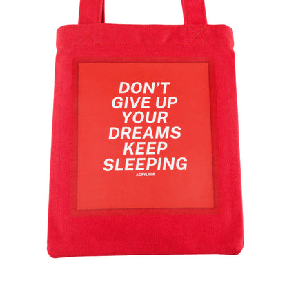 don't give up your dreams keep sleeping #0128