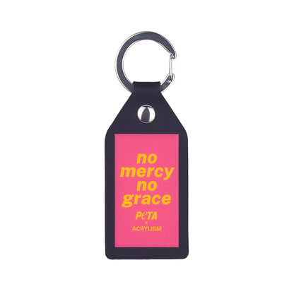PETA x ACRYLISM: NO MERCY NO GRACE