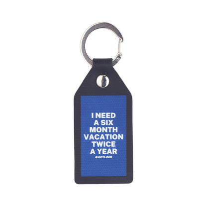 i need a six month vacation twice a year #0007