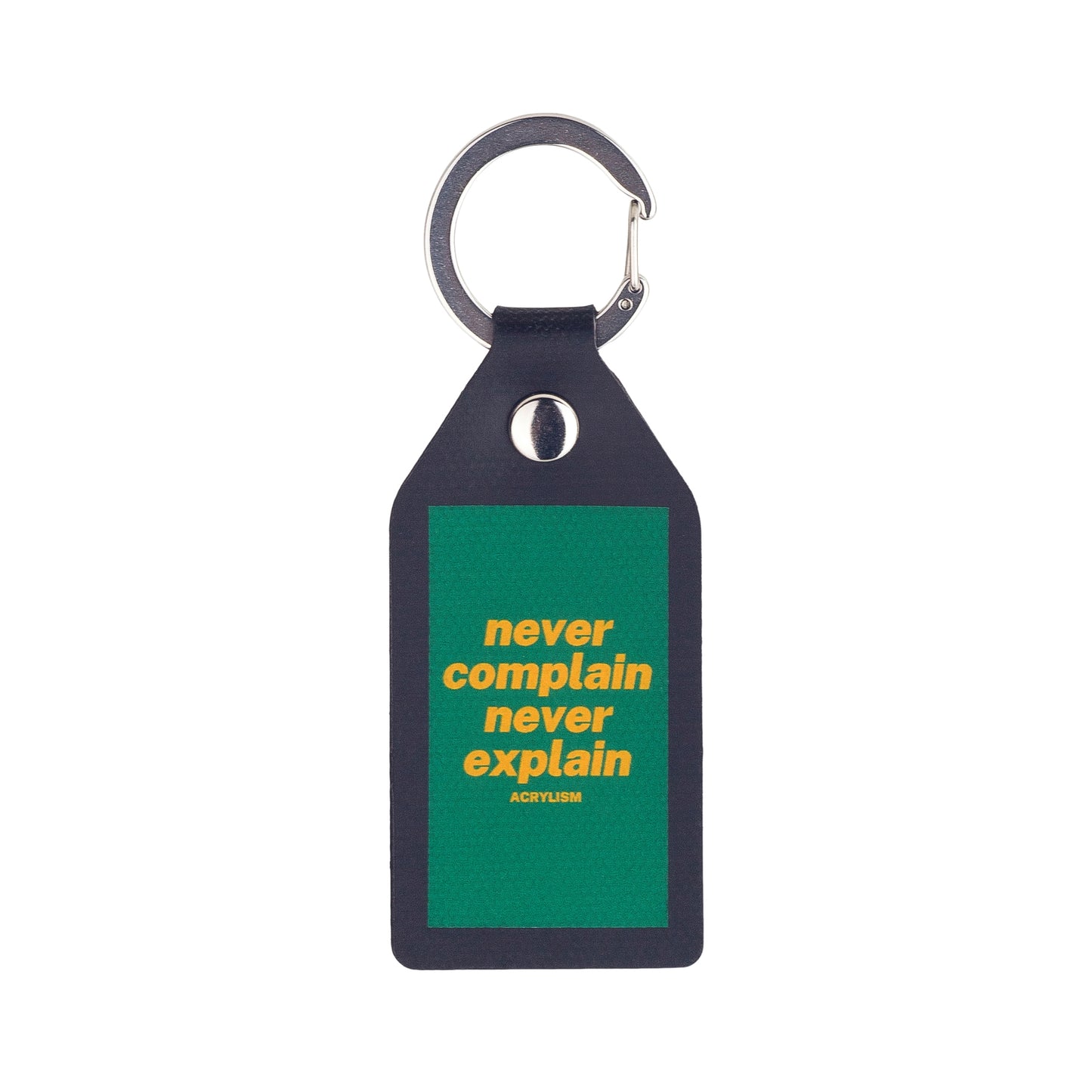 never complain never explain #0090