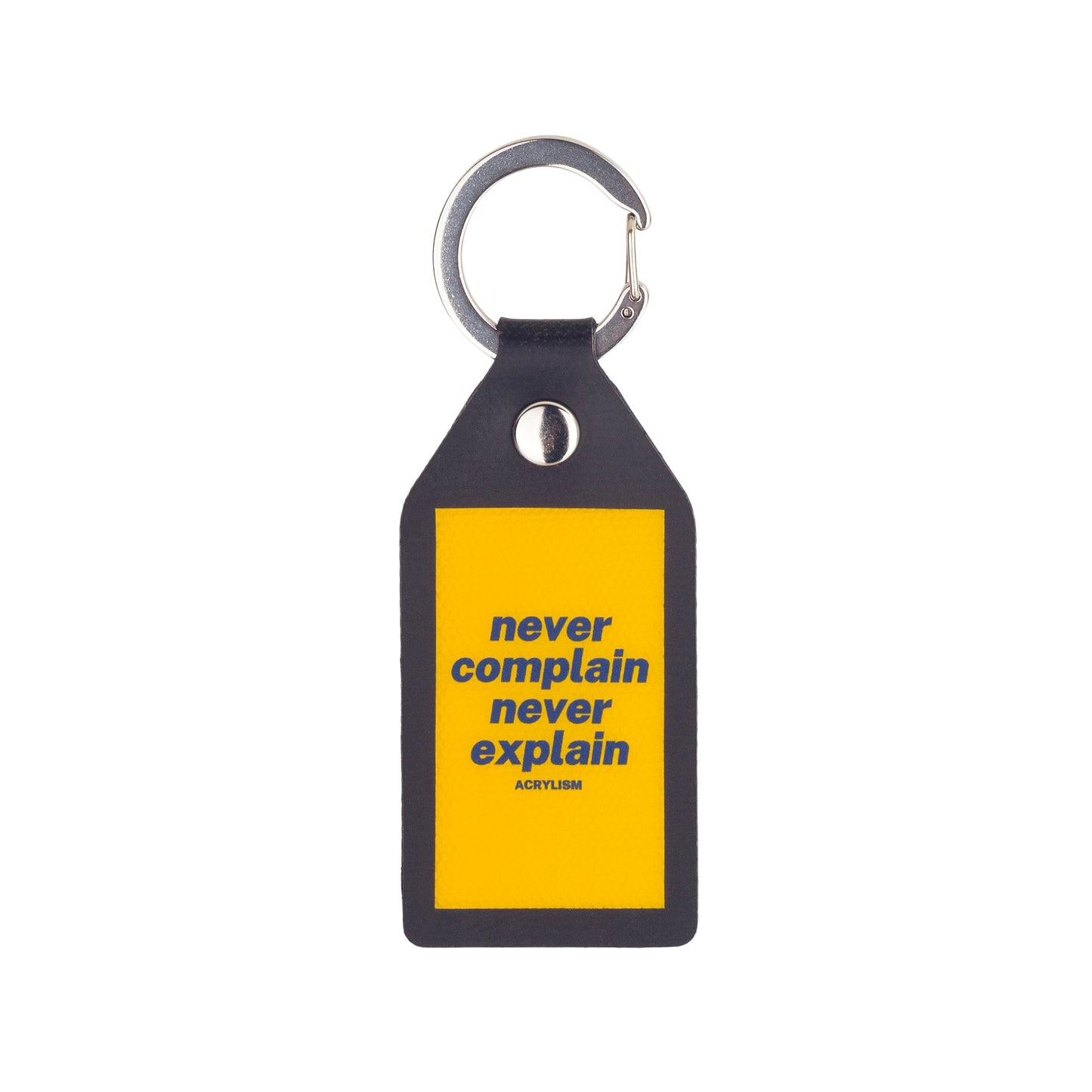 never complain never explain #0090