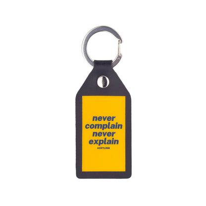 never complain never explain #0090