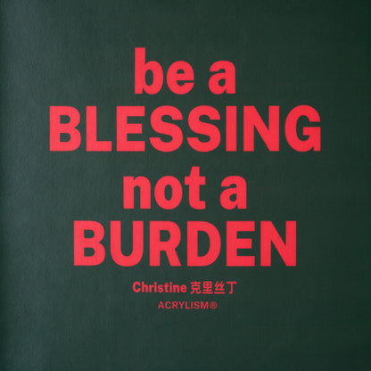 Christine Low: be a blessing, not a burden